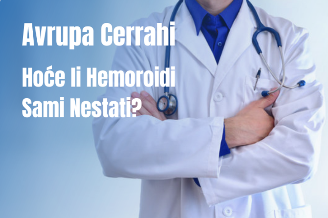 Hoće Li Hemoroidi Sami Nestati?